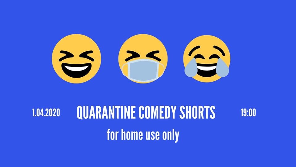 Афіша події Quarantine Comedy Shorts 2020. Фото - facebook.com